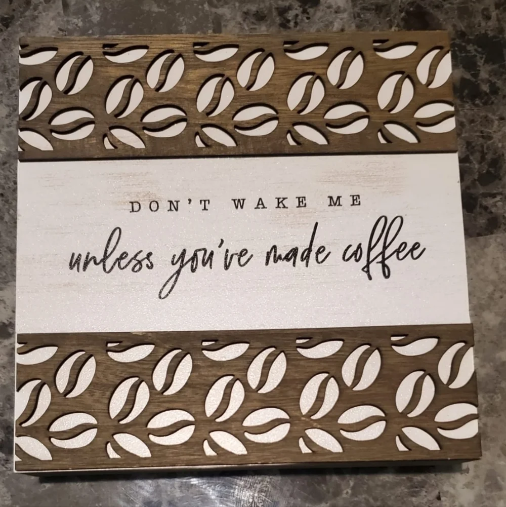 Wall kitchen decor don't wake me unless you've made coffee